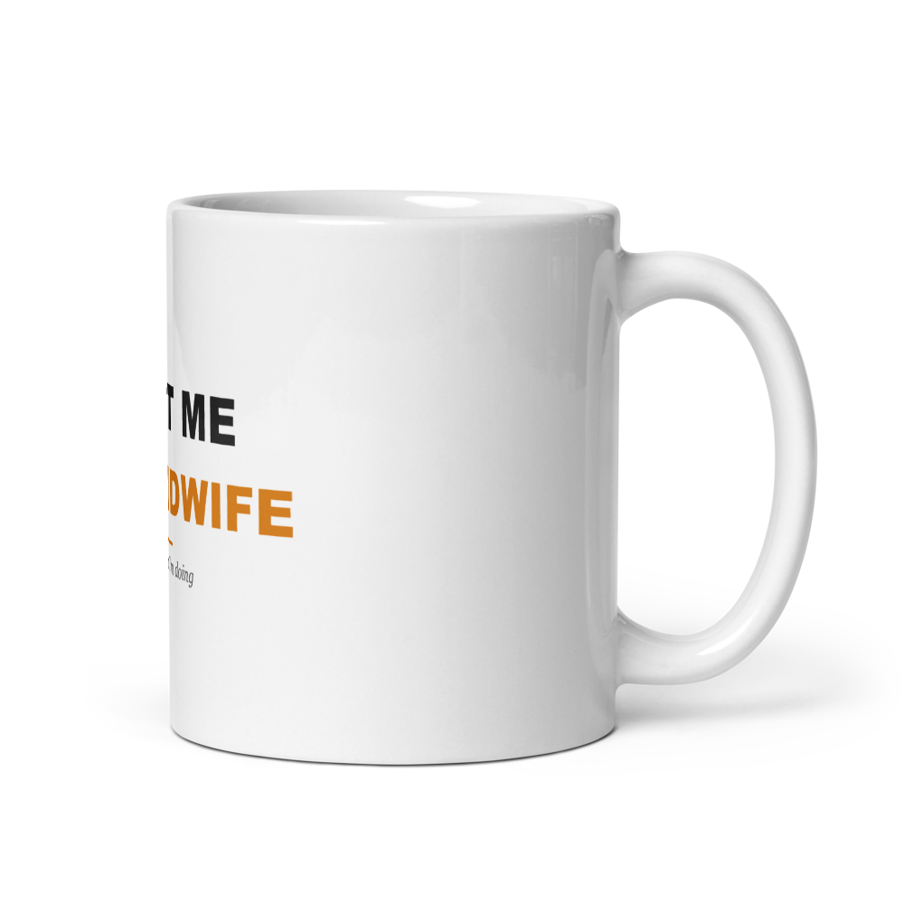 Midwife Coffee Mug - Handle Right